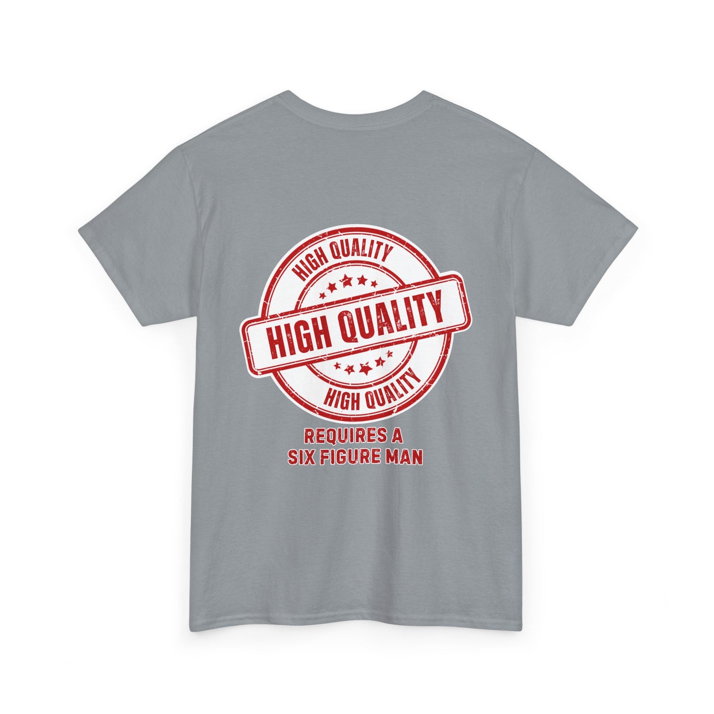 HIGH QUALITY- Requires A Six Figure Man