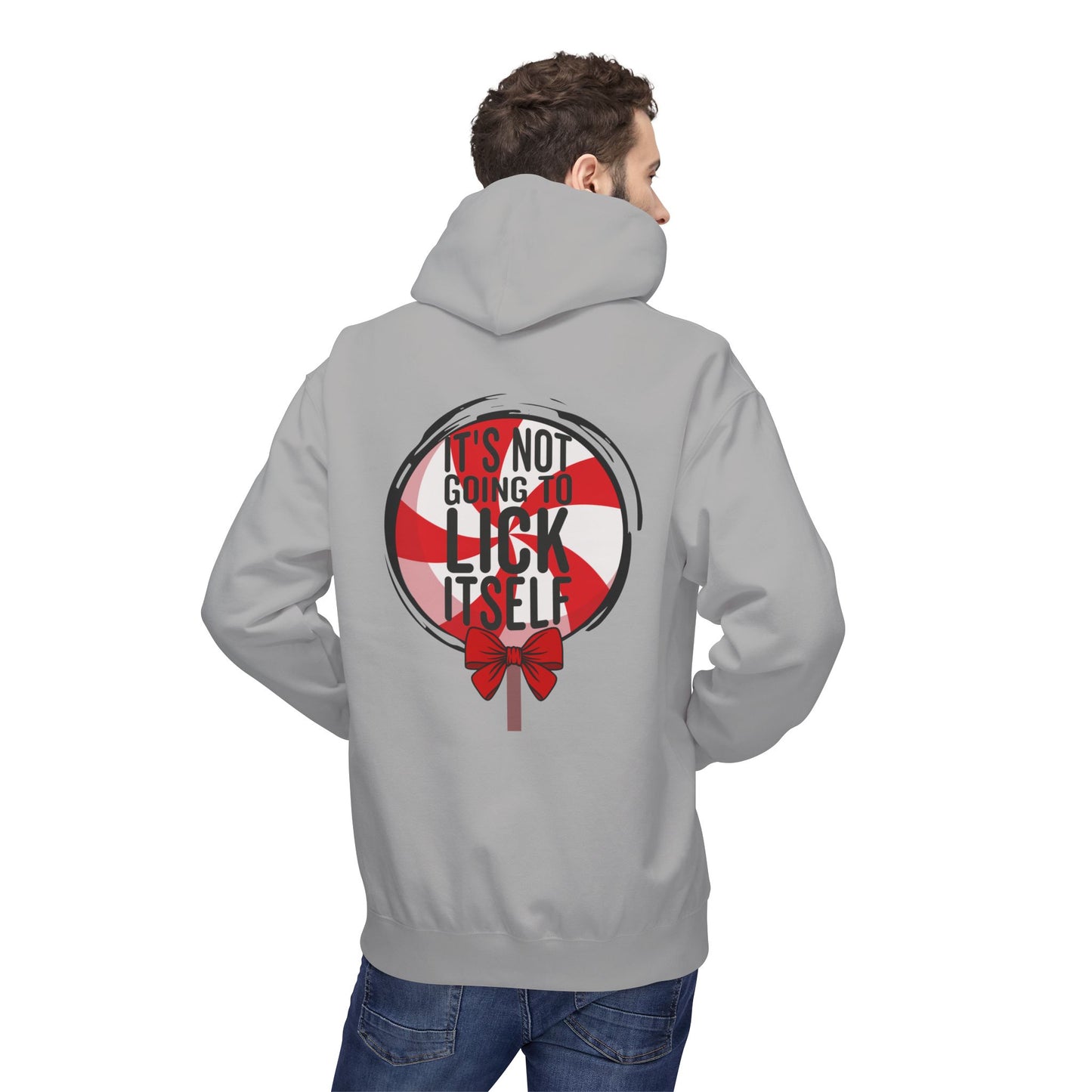 It's Not Going To Lick Itself Hoodie